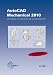 AutoCAD Mechanical 2010: CAD-Grundlagen im 2D-Konstruktionsbereich praxisorientiert anwenden