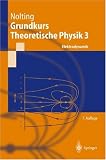 Grundkurs theoretische Physik - Bd.3 : Elektrodynamik - Wolfgang Nolting