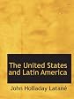 The United States and Latin America