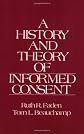 A History and Theory of Informed Consent