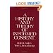 A History and Theory of Informed Consent