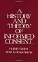 A History and Theory of Informed Consent