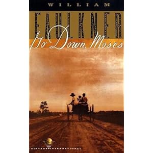 【クリックで詳細表示】Go Down， Moses (Vintage International)： William Faulkner： 洋書