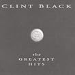Clint Black - The Greatest Hits