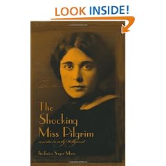 The Shocking Miss Pilgrim: A Writer in Early Hollywood