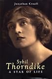 Sybil Thorndike : a star of life