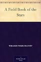 A Field Book of the Stars