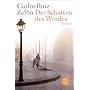 Der Schatten des Windes: Roman von Carlos Ruiz Zaf�n