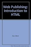 Web publishing : introduction to HTML