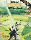 Original 1985 Pittsburgh Pirates Yearbook - MLB Programs and Yearbooks