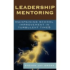Leadership Mentoring: Maintaining School Improvement in Turbulent Times