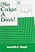 No Culpe a Dios