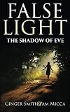 False Light The Shadow Of Eve