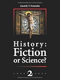 History: Fiction or Science? Chronology 2