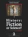 History: Fiction or Science? Chronology 2