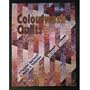 Colourwash Quilts: A Personal Approach to Design & Technique