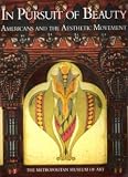 In Pursuit Of Beauty : Americans And The Aesthetic  Movement