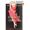 The Savage Grace: A Dark Divine Novel