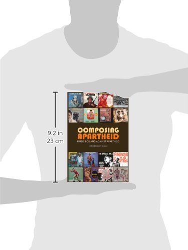 Composing Apartheid: Music for and against apartheid