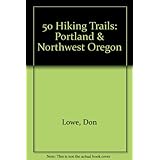 50 hiking trails portland and northwest oregon