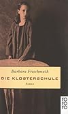 Die Klosterschule.