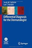 Differential Diagnosis for the Dermatologist