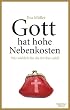 Gott hat hohe Nebenkosten: Wer wirklich f�r die Kirchen zahlt