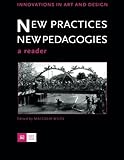 New practices, new pedagogies : a reader