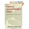 Freeing Shakespeare's Voice: The Actor's Guide to Talking the Text