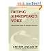 Freeing Shakespeare's Voice: The Actor's Guide to Talking the Text