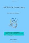 Self-help for Fear and Anger: The Recovery Method