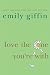 Books : Love the One Youre With