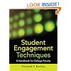 Student Engagement Techniques: A Handbook for College Faculty