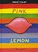 Pink Lemon