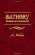 Bathory: Memoir of a Countess
