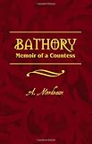 Bathory: Memoir of a Countess
