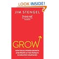 Grow: How Ideals Power Growth and Profit at the World's 50 Greatest Companies