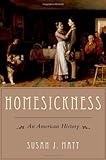 Homesickness : an American history