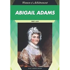 Abigail Adams: First Lady (Women of Achievement)