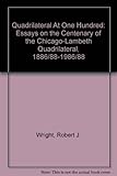 Quadrilateral at one hundred