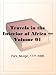 Travels in the Interior of Africa  Volume 01 by Mungo, 1771-1806 Park ISBN B000JQUBF4