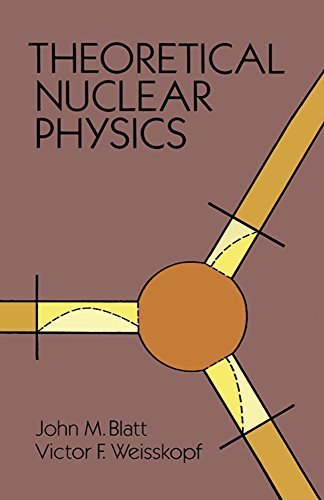Theoretical Nuclear Physics (Dover Books on Physics) Paperback September 20, 2010