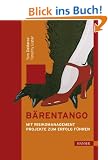 B�rentango: Mit Risikomanagement Projekte zum Erfolg f�hren