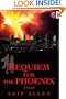 Requiem for the Phoenix