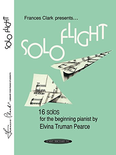 Solo Flight (for Time to Begin, Part 1): 16 Solos for Beginning Piano