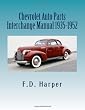 Chevrolet Auto Parts Interchange Manual 1935-1952