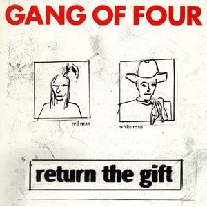 Gang Of Four - Return the Gift - Zortam Music
