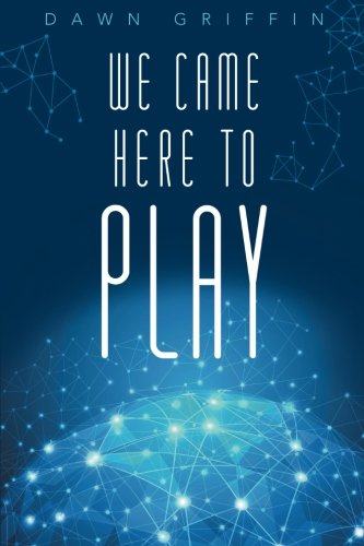 We Came Here to Play