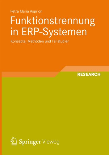 Funktionstrennung in ERP-Systemen: Konzepte, Methoden und Fallstudien (German Edition)