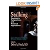 Stalking: Psychiatric Perspectives and Practical Approaches